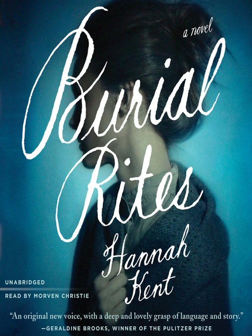 Title details for Burial Rites by Hannah Kent - Available